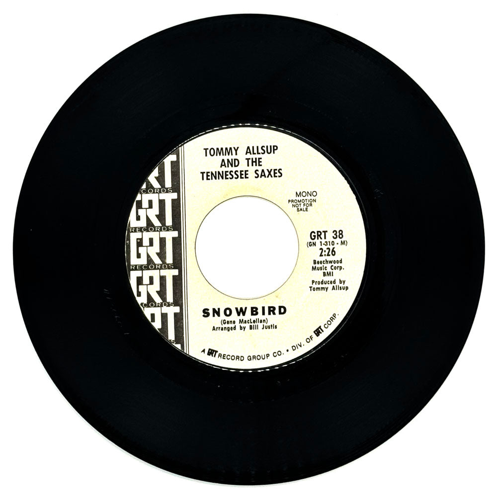 Tommy Allsup And The Tennessee Saxes : SNOWBIRD/ I'LL SEE HIM THROUGH