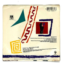 Load image into Gallery viewer, Janet Jackson : NASTY/ YOU&#39;LL NEVER FIND (A LOVE LIKE MINE)
