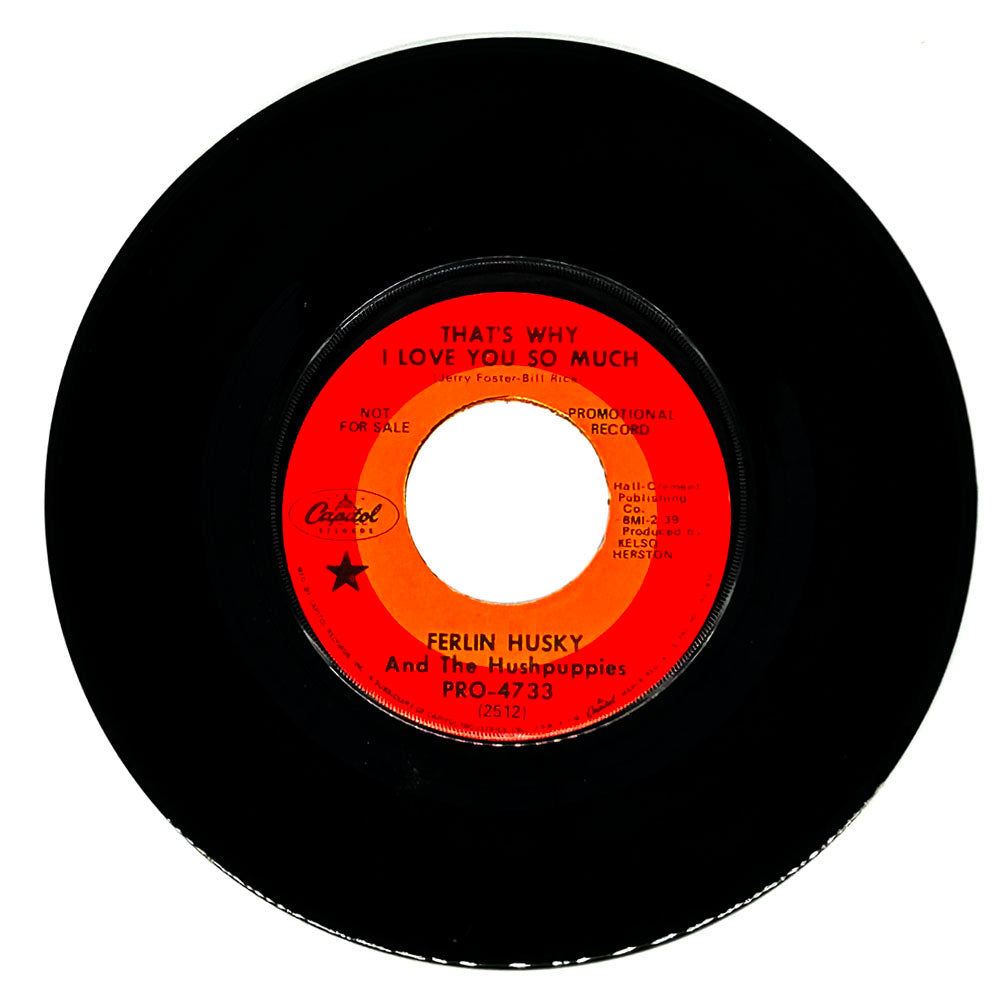 Ferlin Husky And The Hushpuppies : THAT'S WHY I LOVE YOU SO MUCH/ FOREVER YOURS