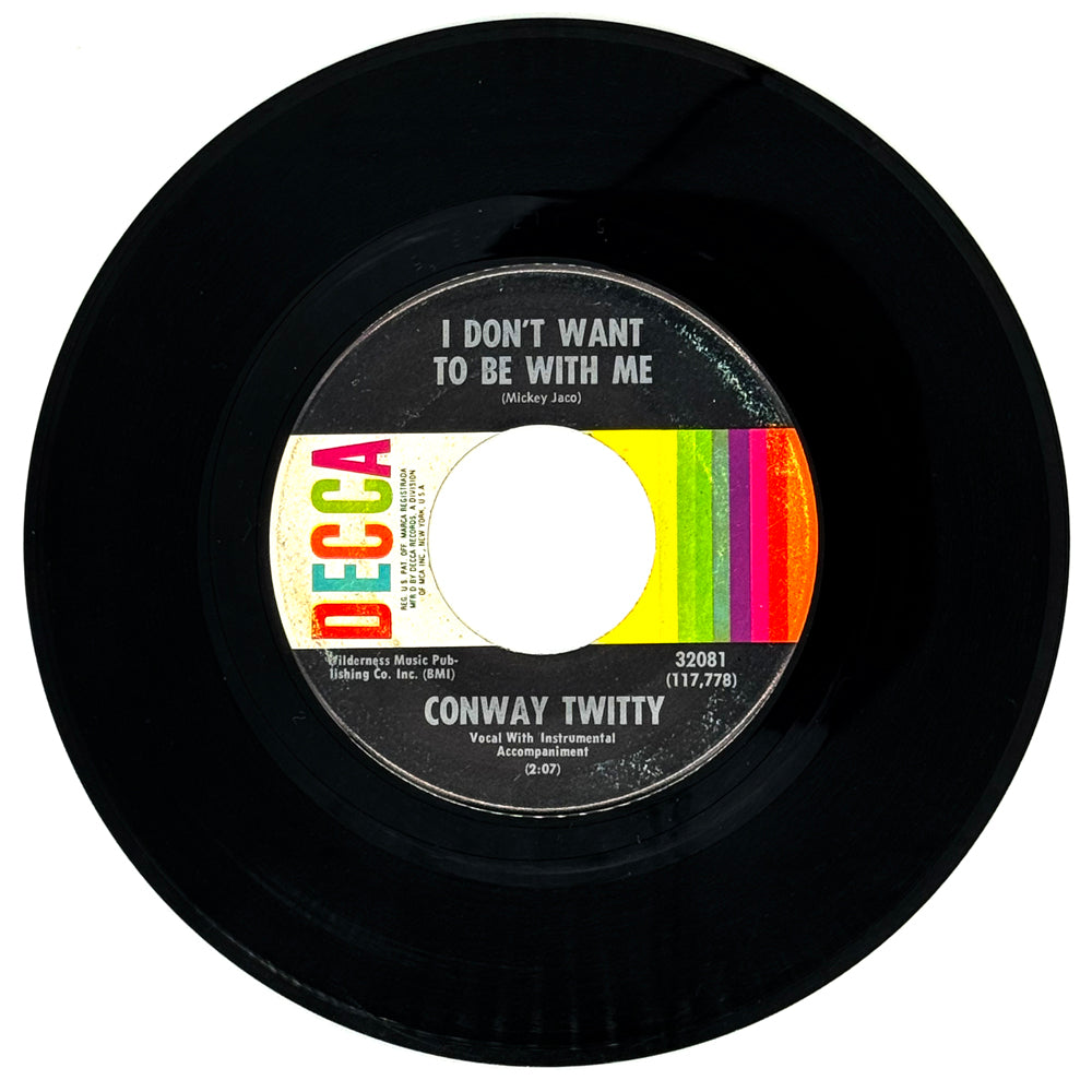 Conway Twitty : I DON'T WANT TO BE WITH ME/ BEFORE I'LL SET HER FREE