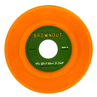 Brownout : YOU DON'T HAVE TO FALL/ SUPER BRIGHT