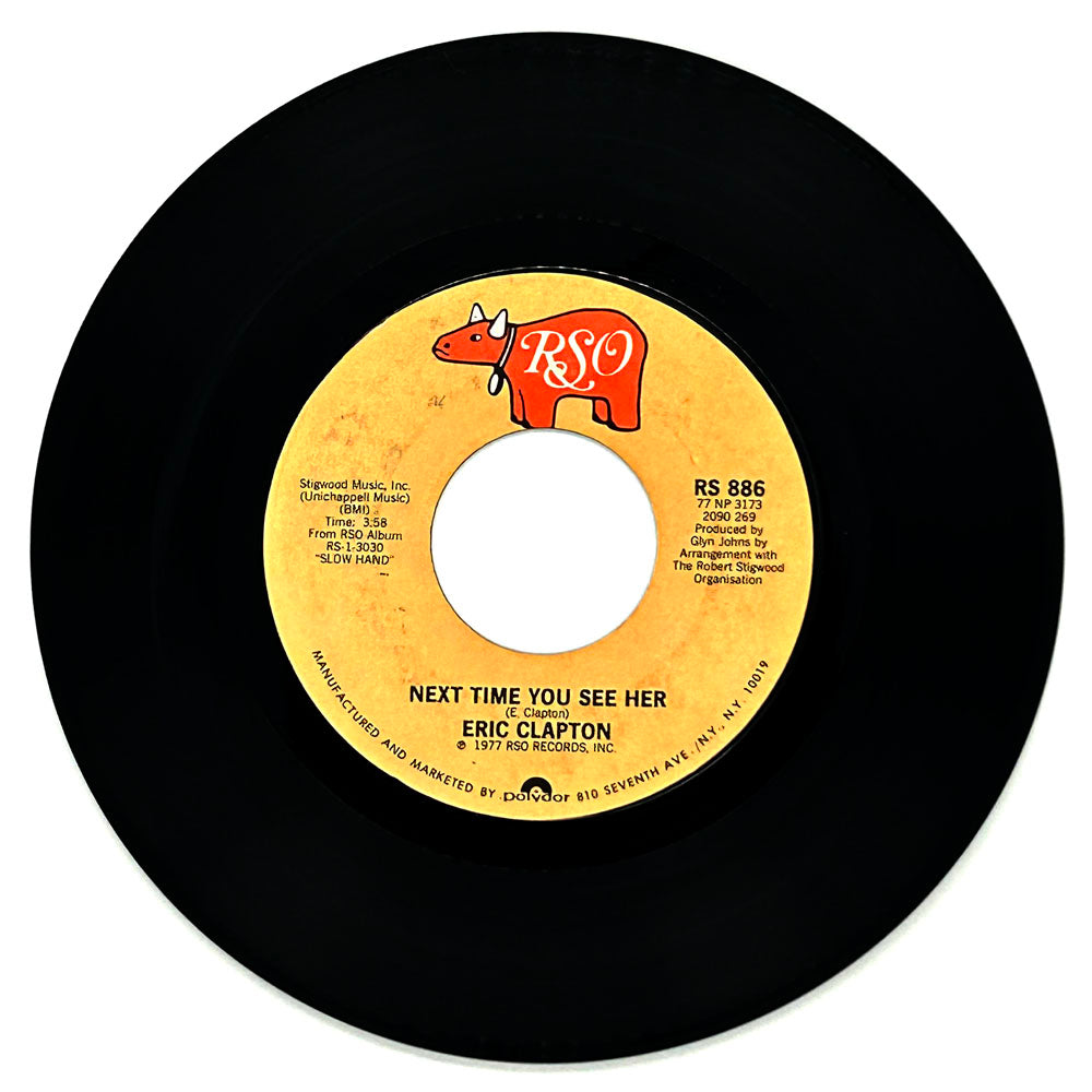 Eric Clapton : NEXT TIME YOU SEE HER/ LAY DOWN SALLY