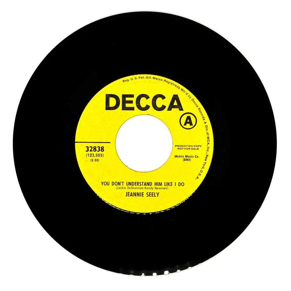 Jeannie Seely : YOU DON'T UNDERSTAND HIM LIKE I DO/ ANOTHER HEART FOR YOU TO BREAK