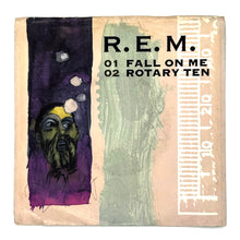 Load image into Gallery viewer, • R.E.M. : FALL ON ME/ ROTARY TEN
