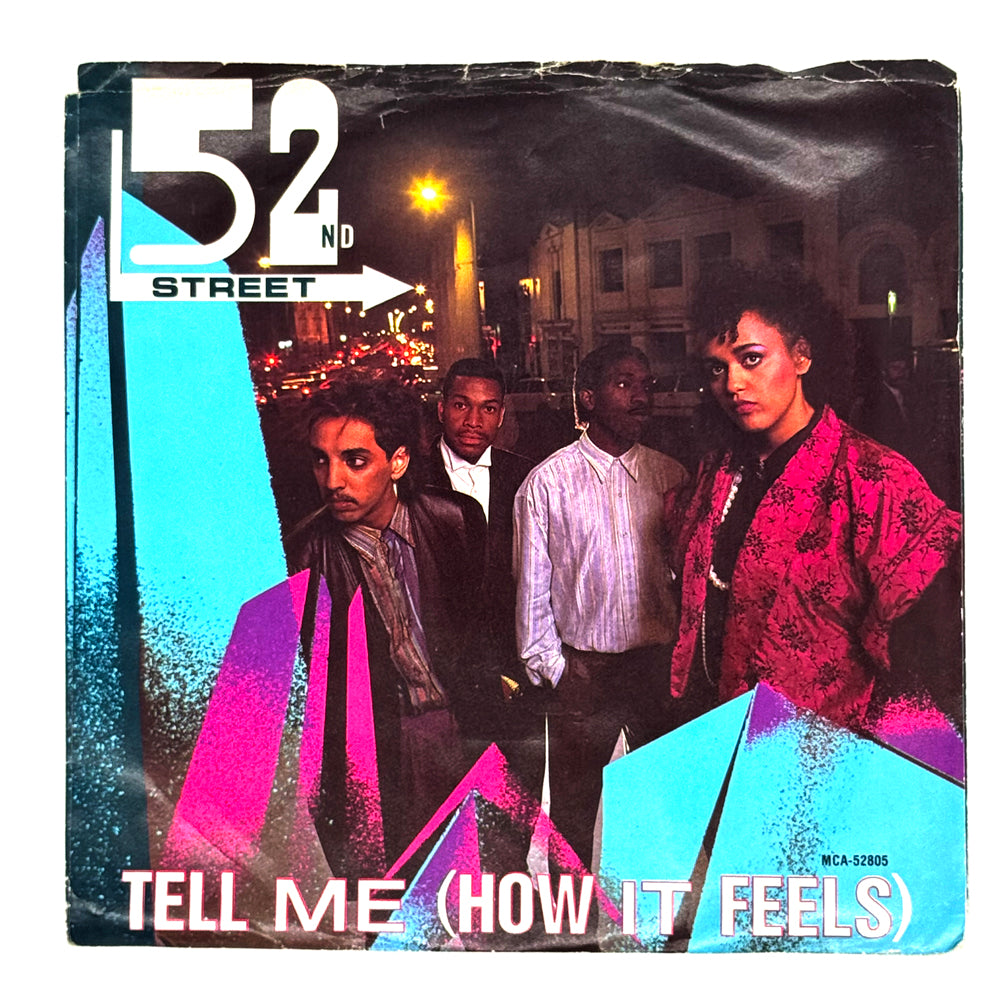 • 52ND STREET : TELL ME (HOW IT FEELS)/ TELL ME (HOW IT FEELS) (DUB)