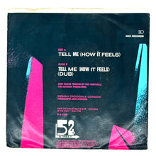 Load image into Gallery viewer, • 52ND STREET : TELL ME (HOW IT FEELS)/ TELL ME (HOW IT FEELS) (DUB)
