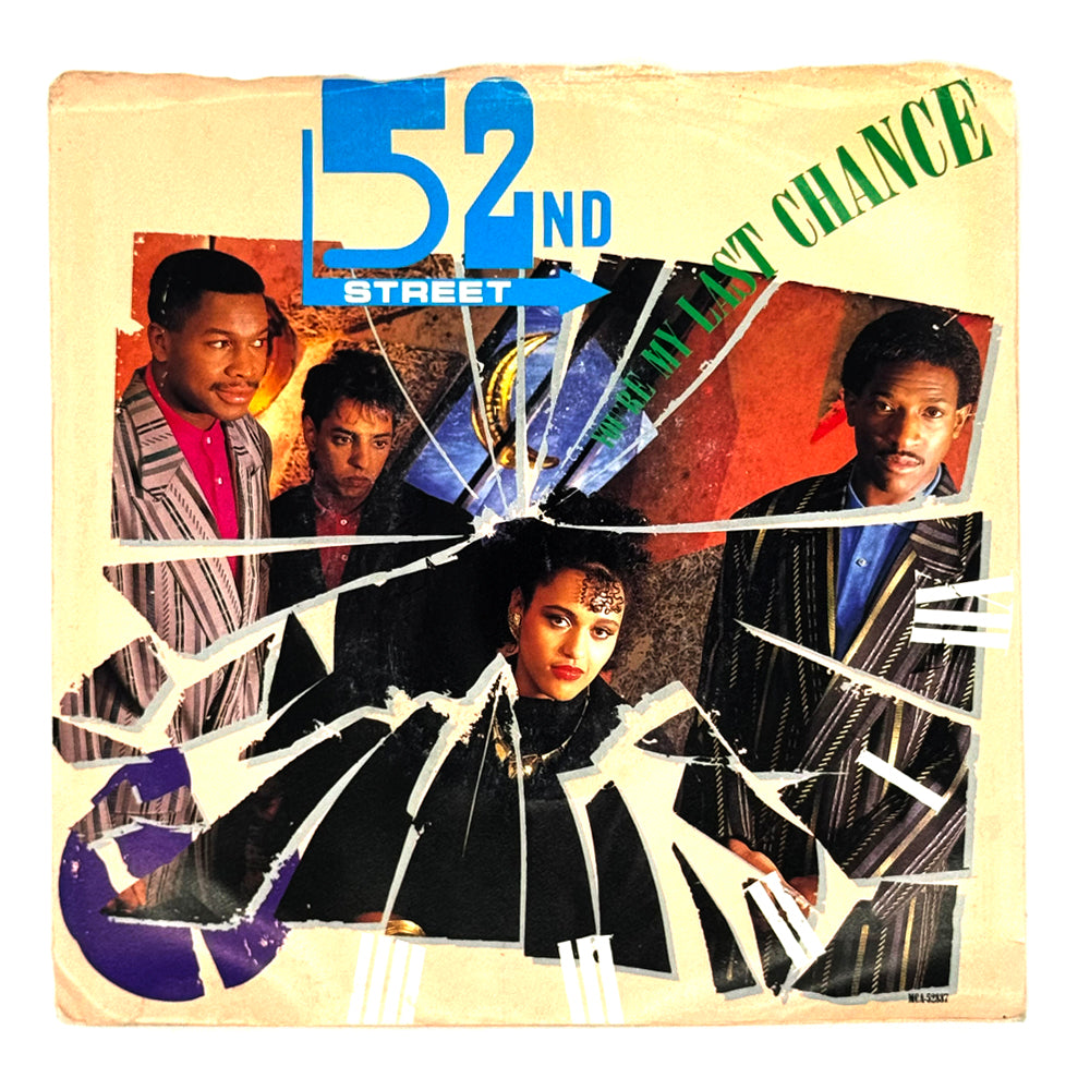52nd Street : YOU'RE MY LAST CHANCE/ YOU'RE MY LAST CHANCE (EDITED DUB VERSION)