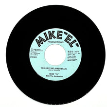 Load image into Gallery viewer, Mike &quot;El&quot; With The Jordanaires : YOU GAVE ME A MOUNTAIN/ POLK SALAD ANNIE
