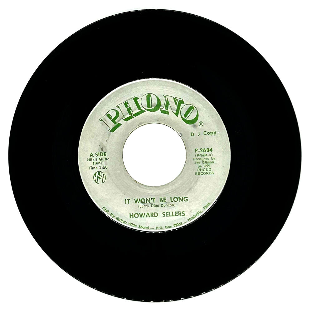 Howard Sellers : IT WON'T BE LONG/ IN NO TIME THE GOOD TIMES ARE GONE