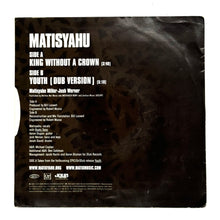 Load image into Gallery viewer, Matisyahu : KING WITHOUT A CROWN/ YOUTH (DUB VERSION)
