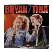 Load image into Gallery viewer, Bryan Adams/ Tina Turner : IT&#39;S ONLY LOVE/ Bryan Adams : THE ONLY ONE
