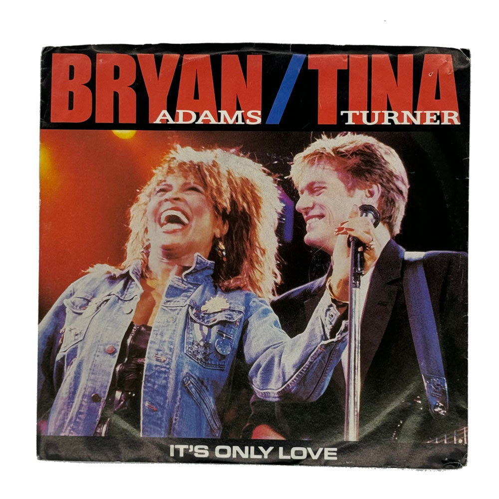 Bryan Adams/ Tina Turner : IT'S ONLY LOVE/ Bryan Adams : THE ONLY ONE