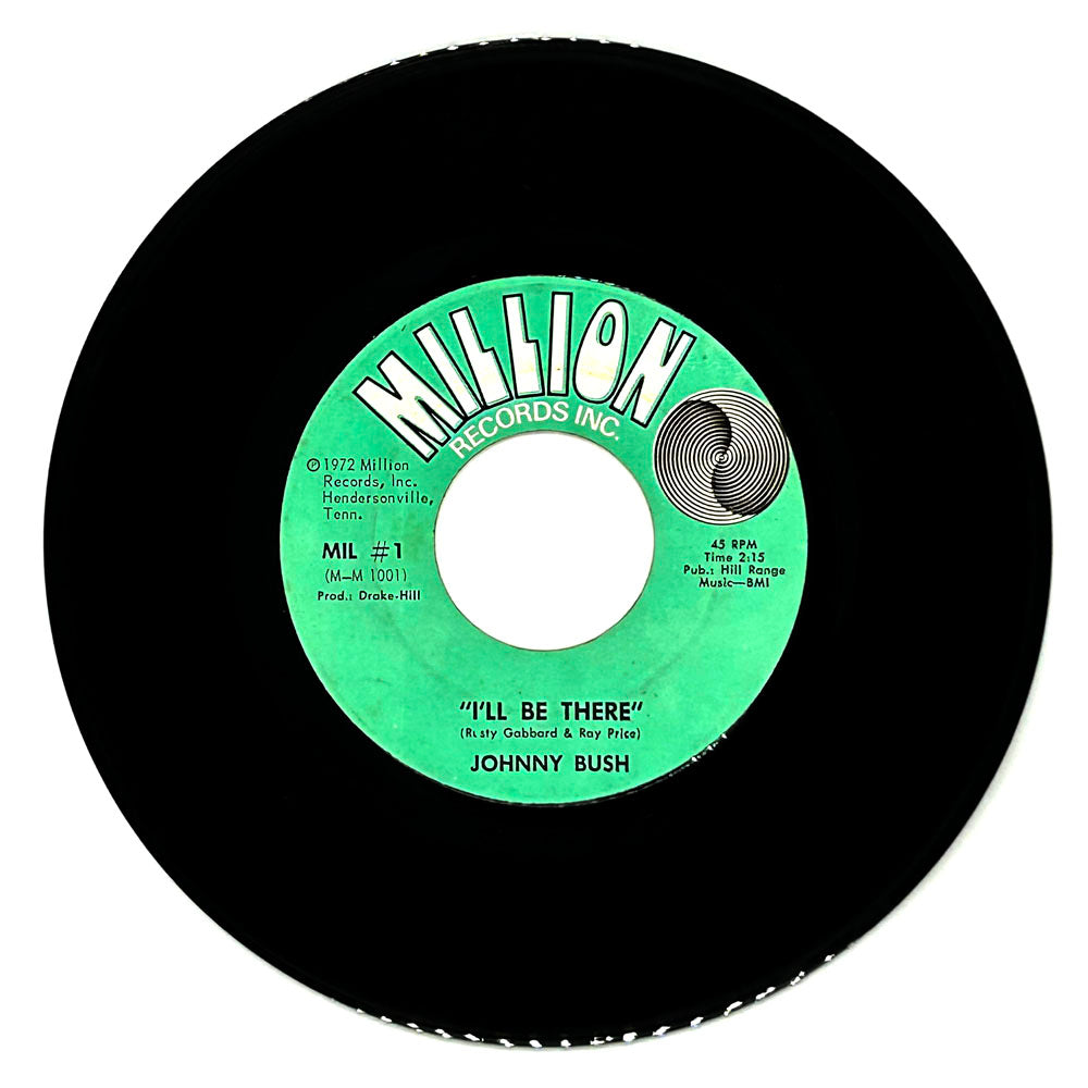 Johnny Bush : I'LL BE THERE/ I CAN FEEL YOU IN HIS ARMS