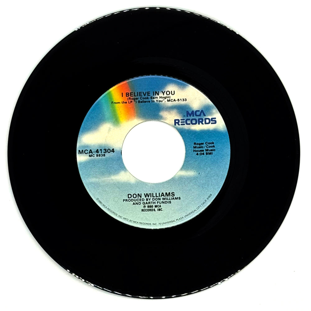Don Williams : I BELIEVE IN YOU/ IT ONLY RAINS ON ME