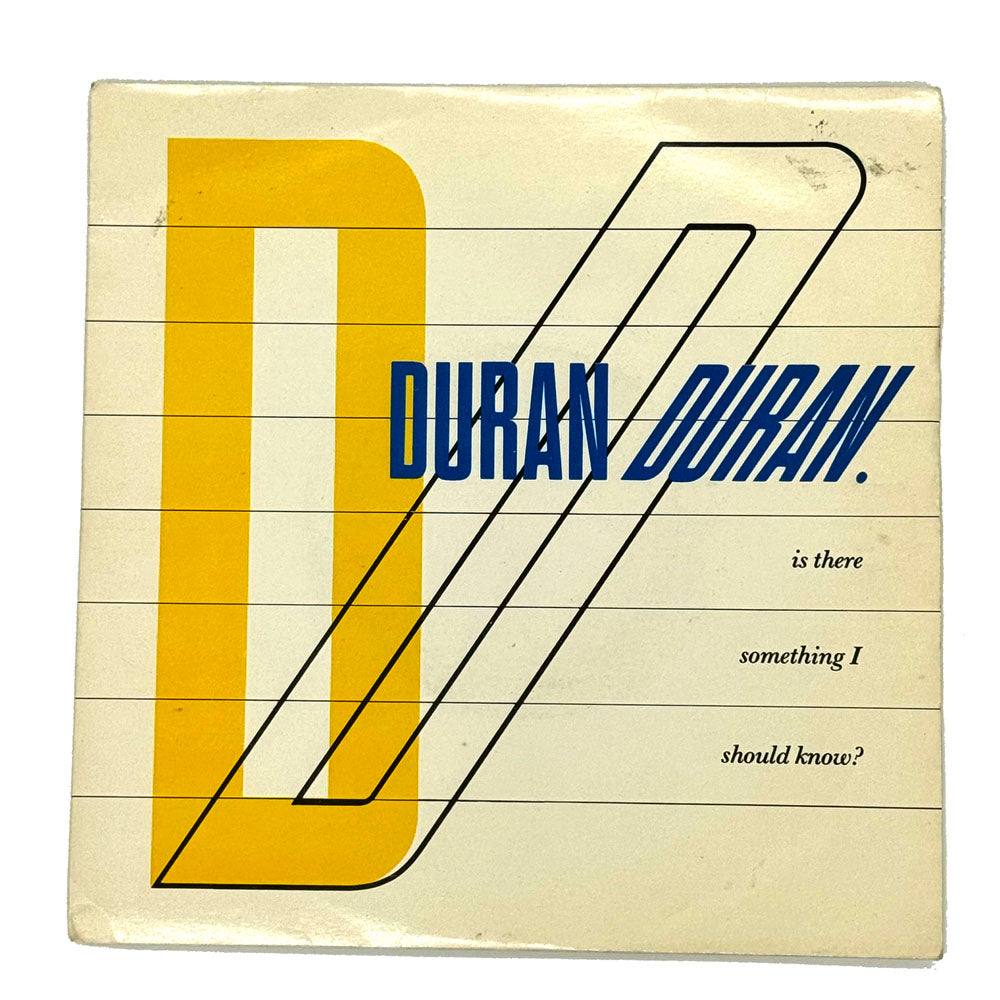 Duran Duran : IS THERE SOMETHING I SHOULD KNOW/ FAITH IN THIS COLOUR