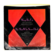 Load image into Gallery viewer, • Elton John : WRAP HER UP/ THE MAN WHO NEVER DIED
