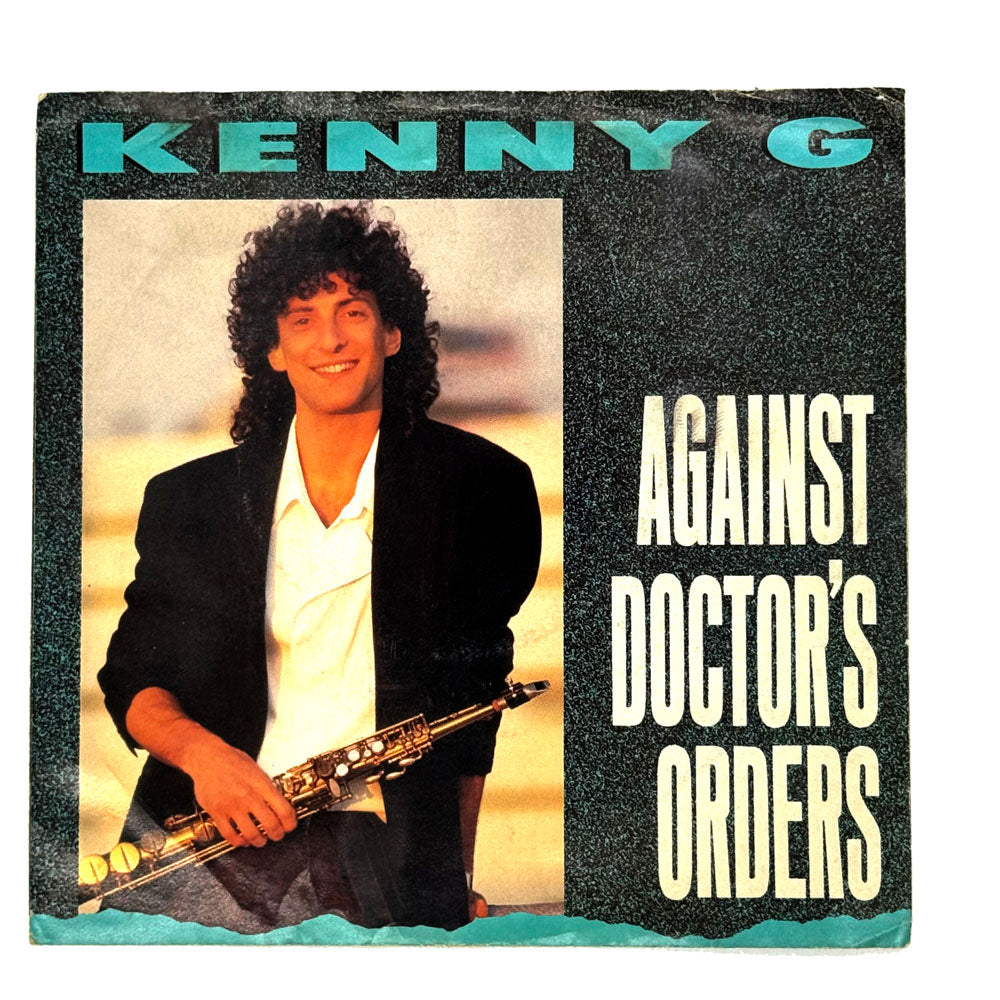 • Kenny G : AGAINST DOCTOR'S ORDERS/ TRADEWINDS