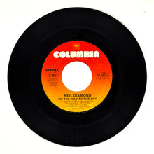 Load image into Gallery viewer, Neil Diamond : ON THE WAY TO THE SKY/ SAVE ME
