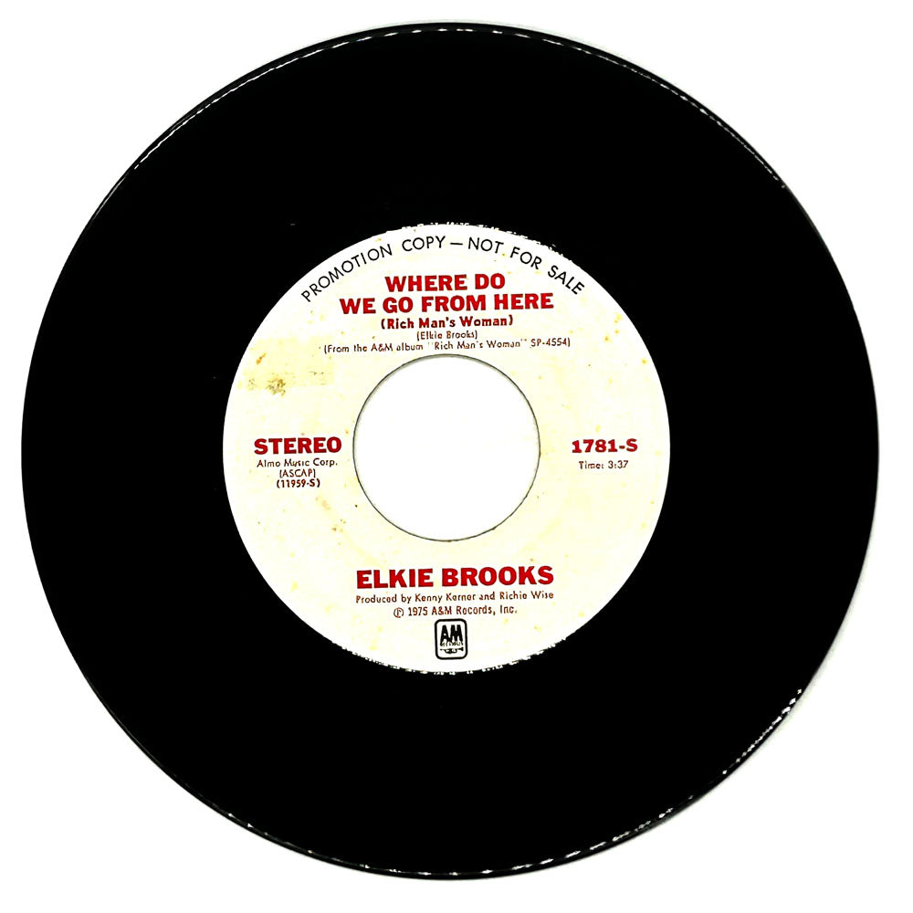 Elkie Brooks : WHERE DO WE GO FROM HERE (RICH MAN'S WOMAN)/ WHERE DO WE GO FROM HERE (RICH MAN'S WOMAN)