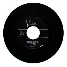 Load image into Gallery viewer, Annette and the Vonnair Sisters : DREAMIN&#39; ABOUT YOU/ STRUMMIN&#39; SONG

