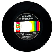 Spokesmen, The : THE DAWN OF CORRECTION/ FOR YOU BABE