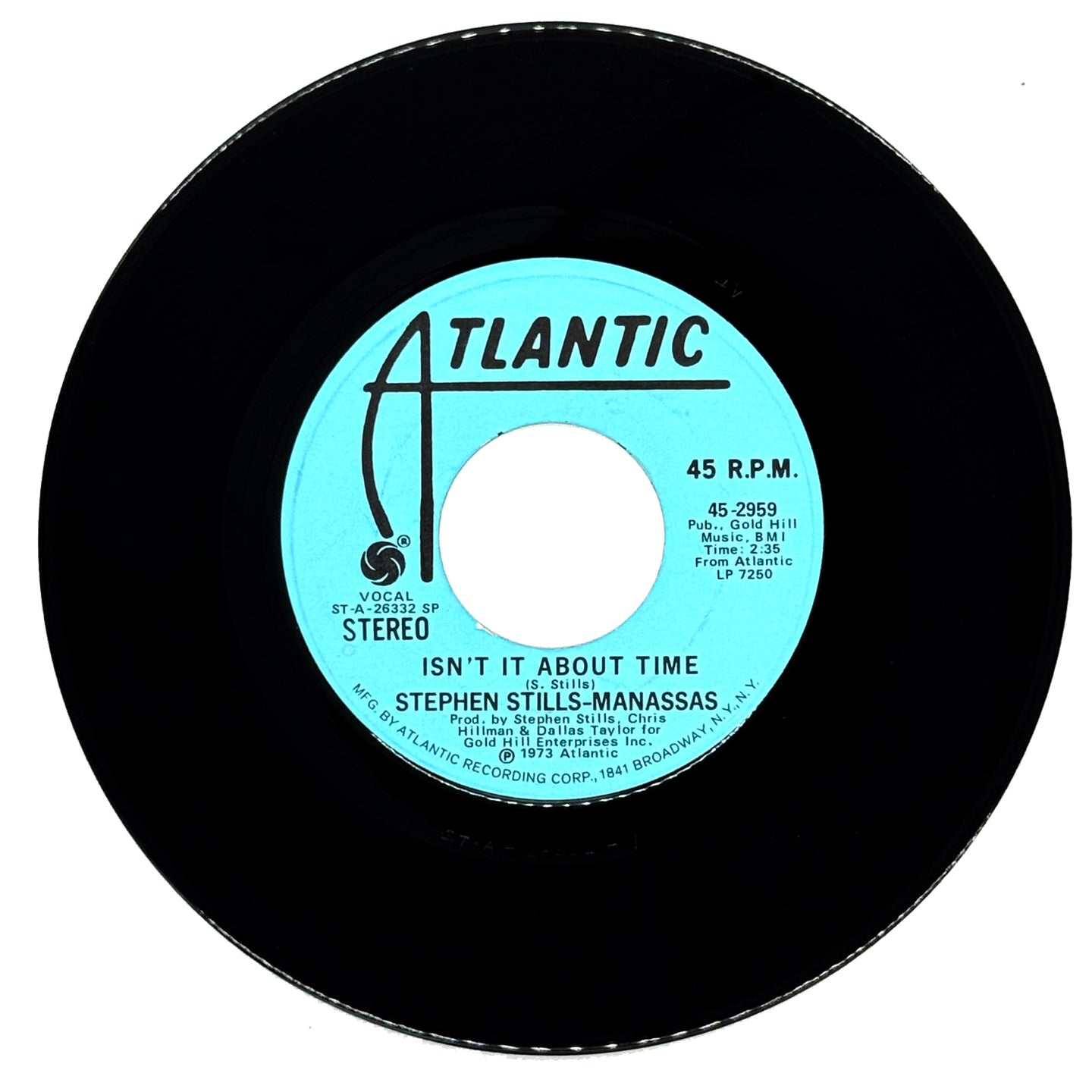 Stephen Stills-Manassas : ISN'T IT ABOUT TIME/ ISN'T IT ABOUT TIME