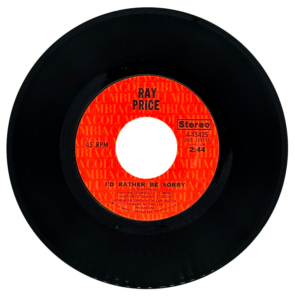 Ray Price : I'D RATHER BE SORRY/ WHEN I LOVED HER