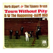 Load image into Gallery viewer, Herb Alpert &amp; The Tijuana Brass : THE HAPPENING/ TOWN WITHOUT PITY
