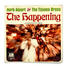 Load image into Gallery viewer, Herb Alpert &amp; The Tijuana Brass : THE HAPPENING/ TOWN WITHOUT PITY
