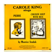 Load image into Gallery viewer, Carole King : PIERRE/ CHICKEN SOUP WITH RICE
