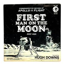 Load image into Gallery viewer, Hugh Downs : FIRST MAN ON THE MOON JULY, 1969
