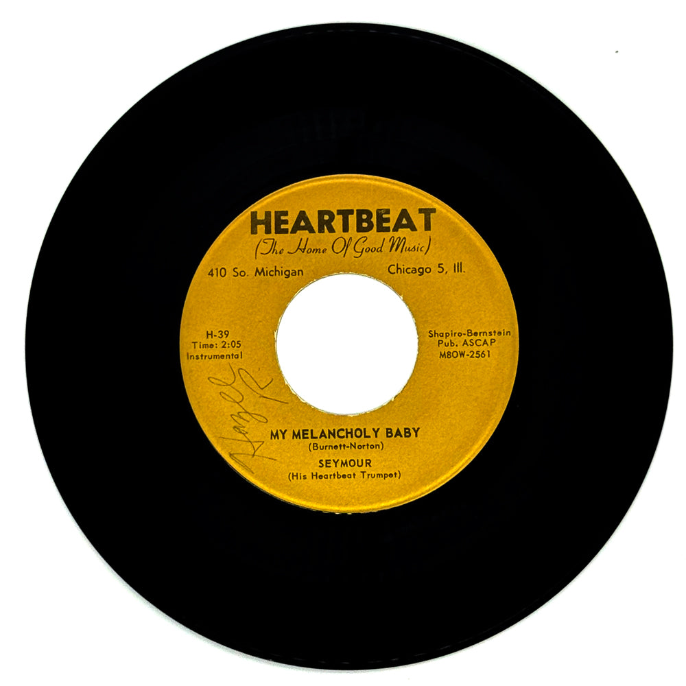 Seymour (His Heartbeat Trumpet) : MY MELANCHOLY BABY/ WHEN MY BABY SMILES AT ME