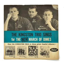Load image into Gallery viewer, • Kingston Trio, The : THE KINGSTON TRIO SINGS FOR THE NEW MARCH OF DIMES

