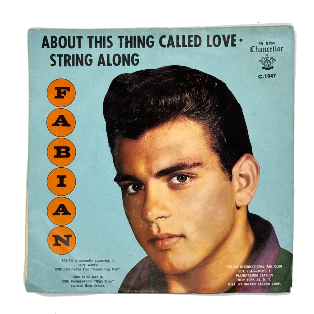 • Fabian : ABOUT THIS THING CALLED LOVE/ STRING ALONG