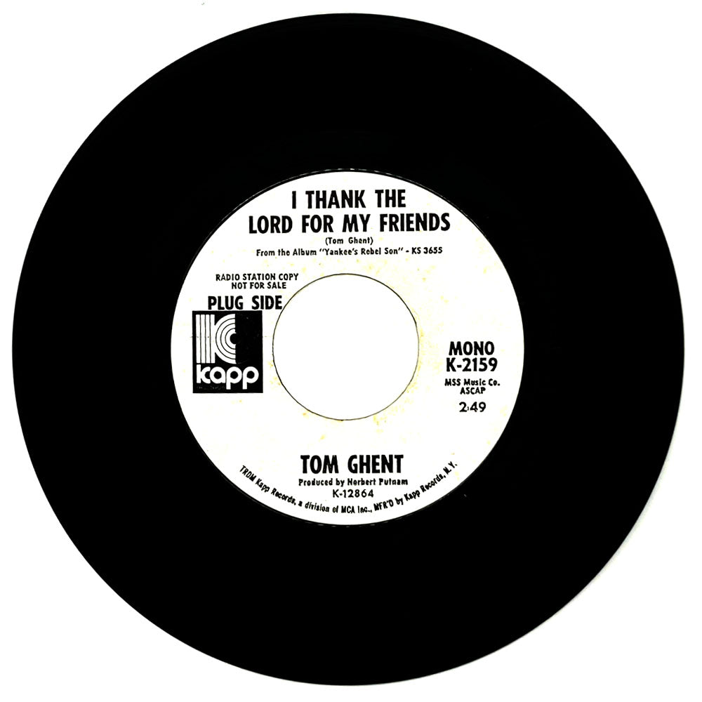 Tom Ghent : I THANK THE LORD FOR MY FRIENDS/ DREAMS ARE BETTER SLEPT ON THAN LIVED