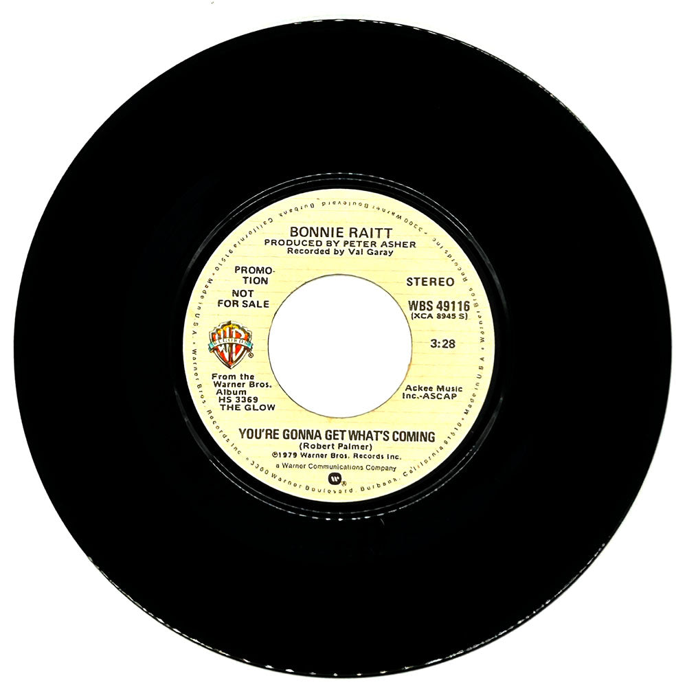 Bonnie Raitt : YOU'RE GONNA GET WHAT'S COMING/ YOU'RE GONNA GET WHAT'S COMING