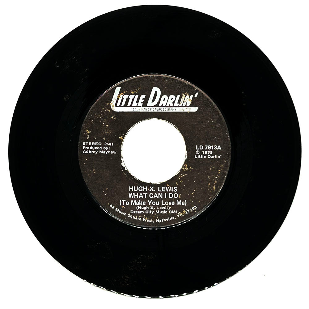 Hugh X. Lewis : WHAT CAN I DO (TO MAKE YOU LOVE ME)/ ONCE BEFORE I DIE