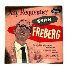 Load image into Gallery viewer, • Stan Freberg : ANY REQUESTS EP
