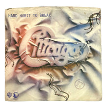 Load image into Gallery viewer, Chicago : HARD HABIT TO BREAK/ REMEMBER THE FEELING
