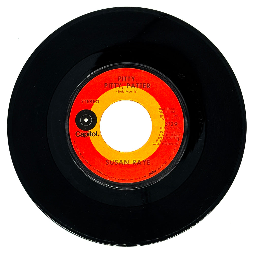 Susan Raye : PITTY, PITTY, PATTER/ I'LL BE GONE