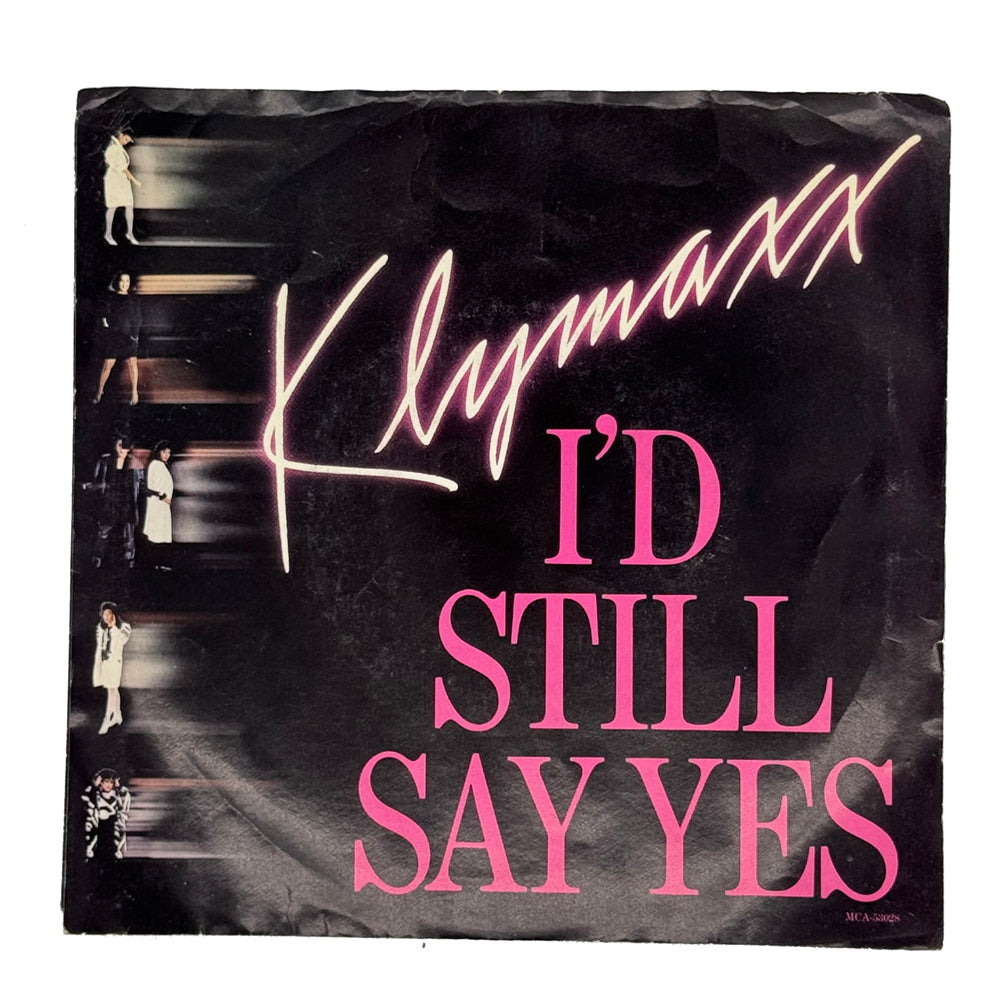 Klymaxx : I'D STILL SAY YES/ ASK ME NO QUESTIONS