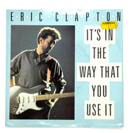 Eric Clapton : IT'S IN THE WAY THAT YOU USE IT/ BAD INFLUENCE