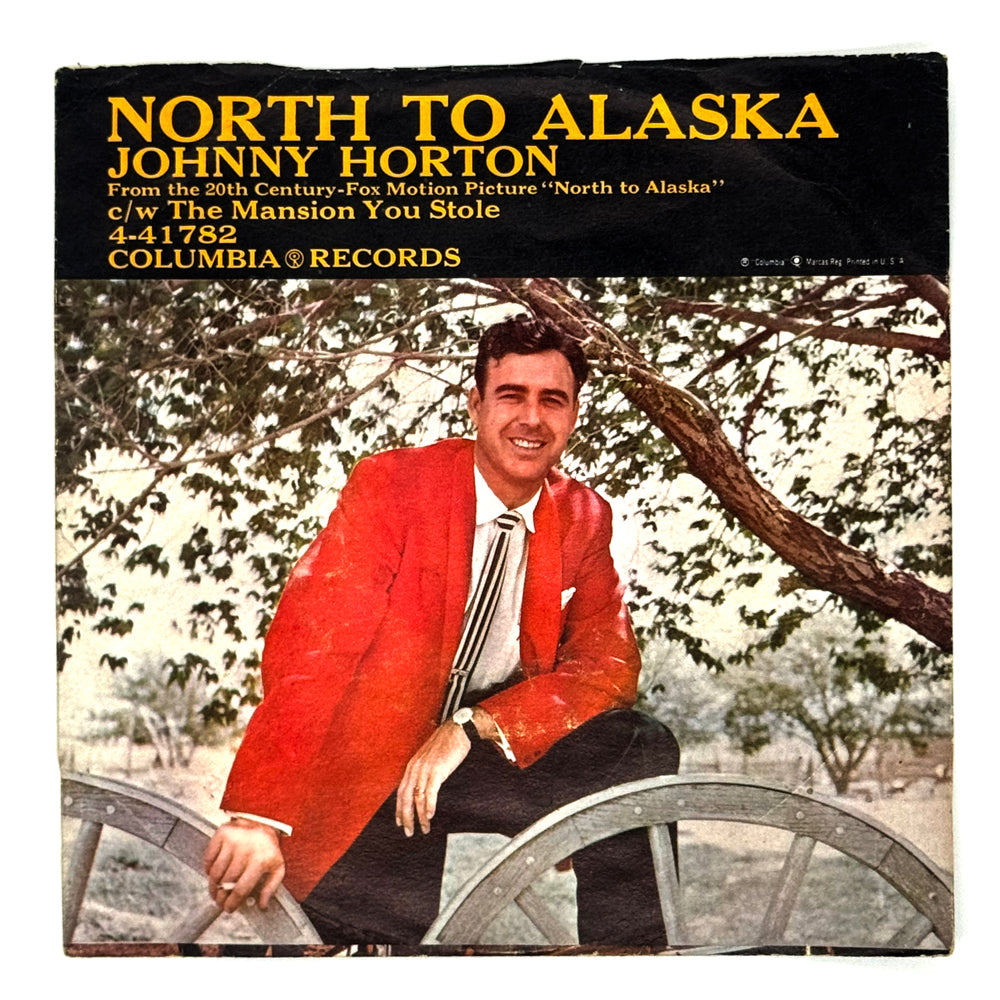 • Johnny Horton : NORTH TO ALASKA/ THE MANSION YOU STOLE