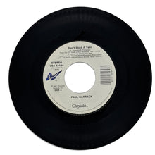 Load image into Gallery viewer, Paul Carrack : DON&#39;T SHED A TEAR/ MERILEE
