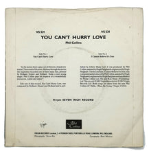 Load image into Gallery viewer, Phil Collins : YOU CAN&#39;T HURRY LOVE/ I CANNOT BELIEVE IT&#39;S TRUE
