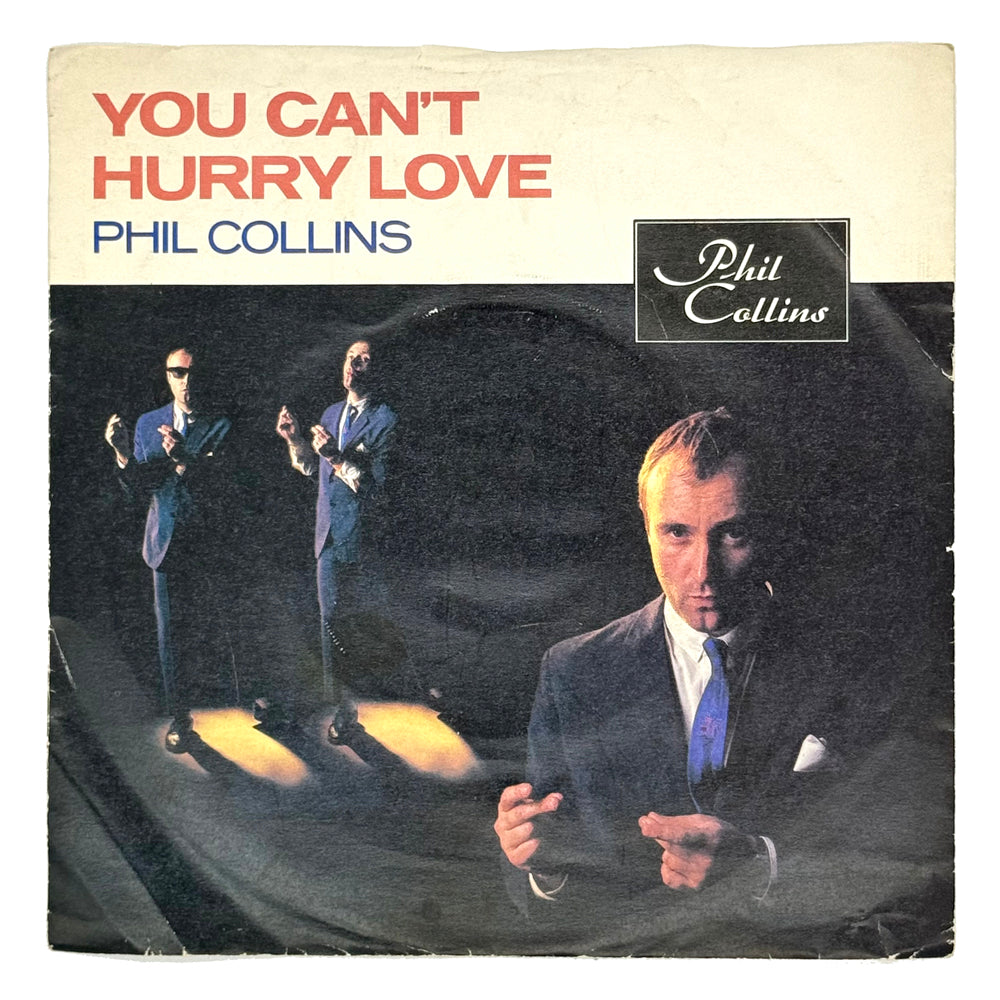 Phil Collins : YOU CAN'T HURRY LOVE/ I CANNOT BELIEVE IT'S TRUE
