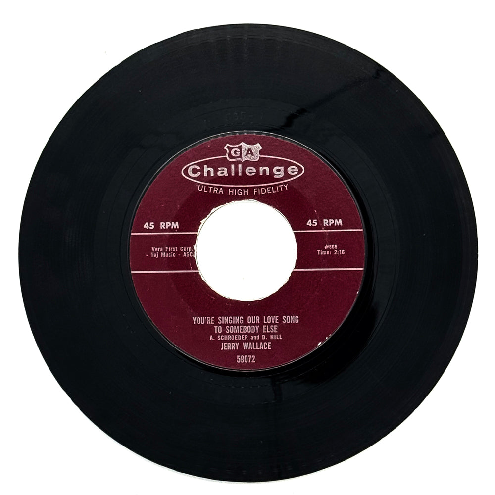 Jerry Wallace : YOU'RE SINGING OUR LOVE SONG TO SOMEBODY ELSE/ KING OF THE MOUNTAIN