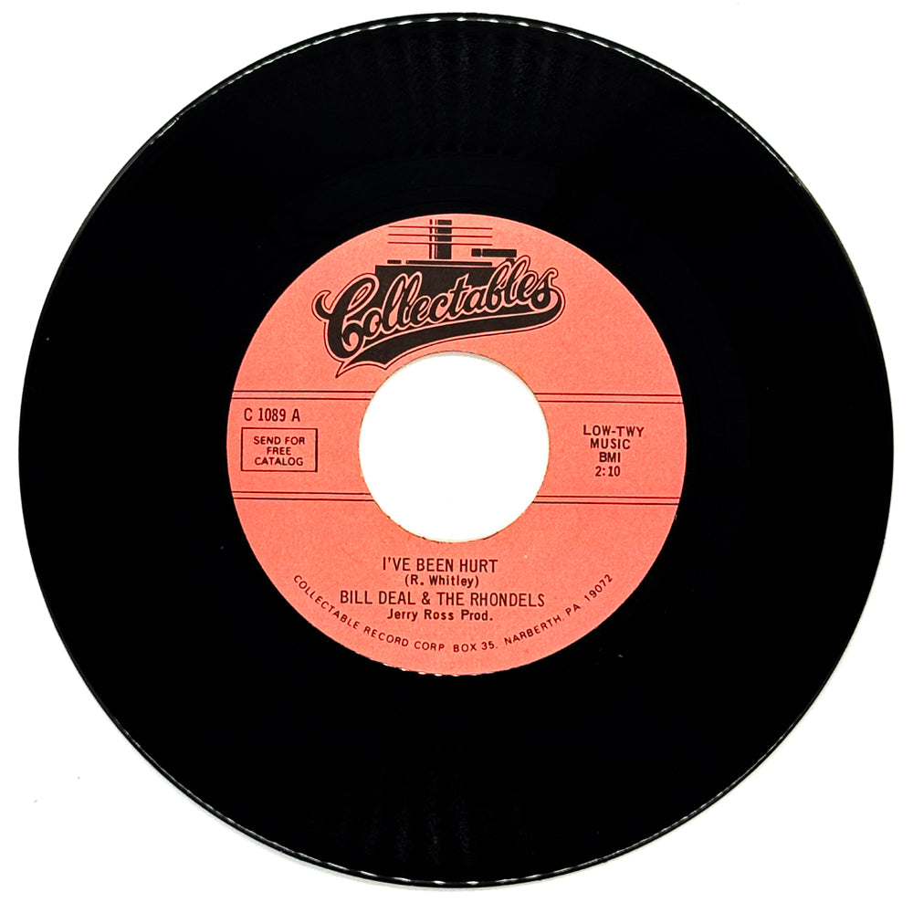 Bill Deal & The Rhondels : I'VE BEEN HURT/ I'VE GOT MY NEEDS