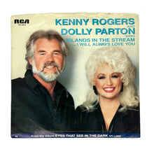 Load image into Gallery viewer, Kenny Rogers with Dolly Parton : ISLANDS IN THE STREAM/ Kenny Rogers : I WILL ALWAYS LOVE YOU
