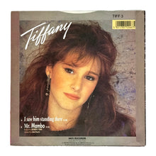 Load image into Gallery viewer, Tiffany : I SAW HIM STANDING THERE/ MR. MAMBO
